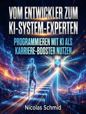 cover image of Vom Entwickler zum KI-System-Experten